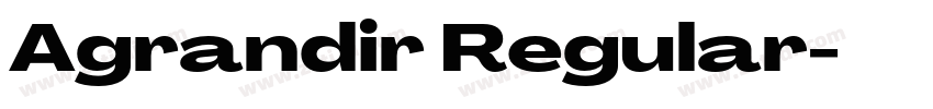 Agrandir Regular字体转换